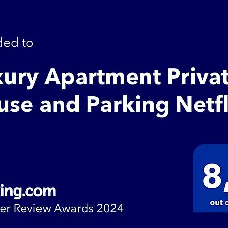 Aparthotel Luxury Private House And Parking Netflix 4*